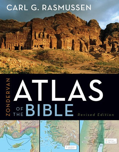 Zondervan Atlas of the Bible  (Revised)