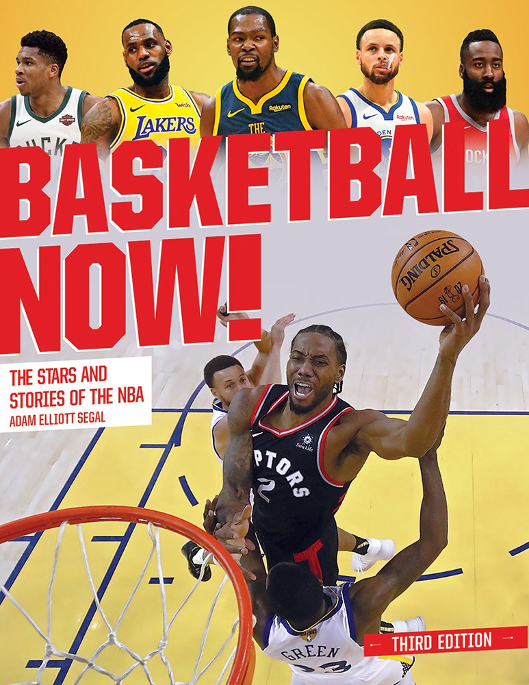 Basketball Now!: The Stars and Stories of the NBA (3rd Edition, Revised)