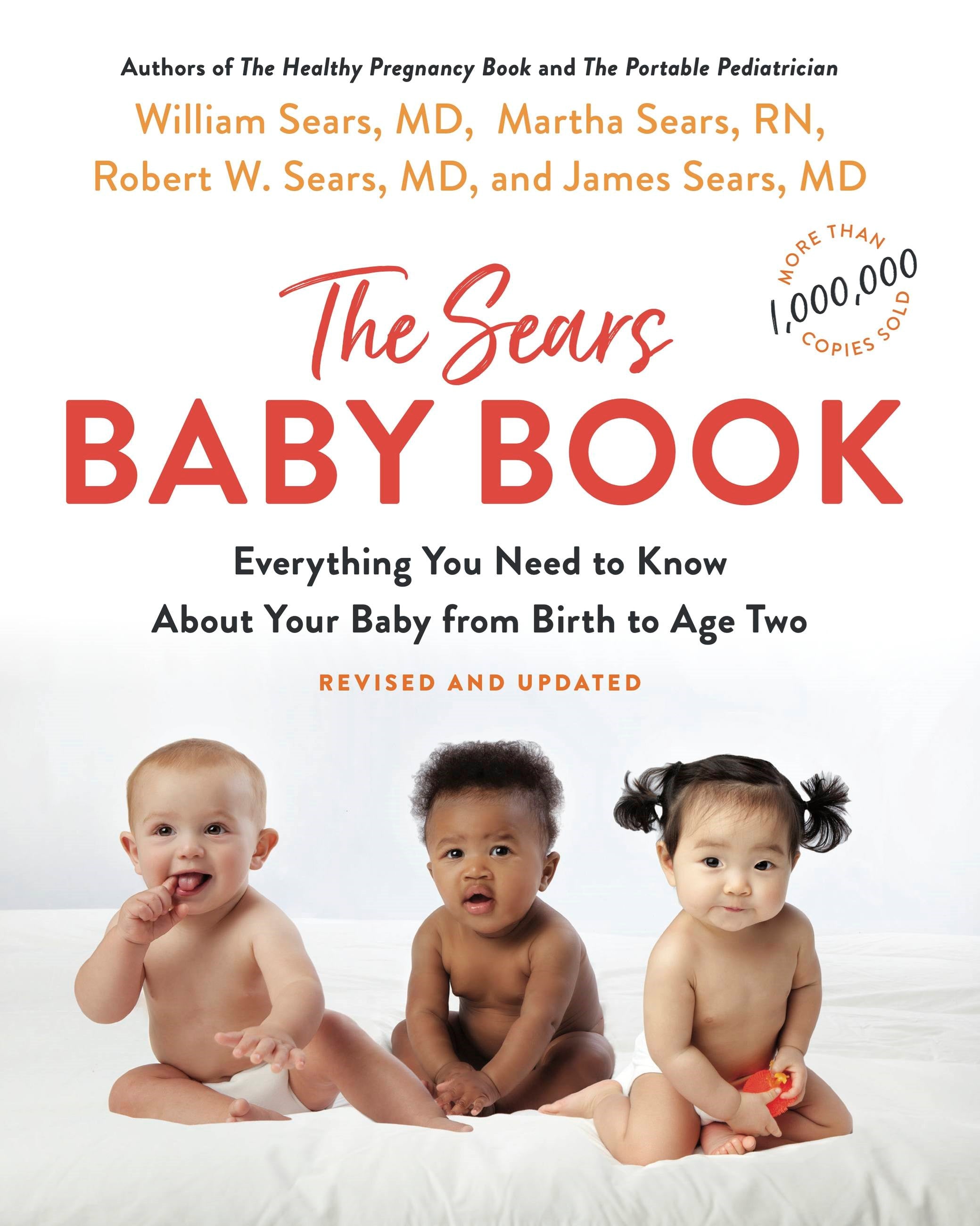 The Sears Baby Book: Everything You Need to Know About Your Baby from Birth to Age Two (Revised)