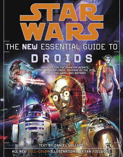 Star Wars: The New Essential Guide to Droids