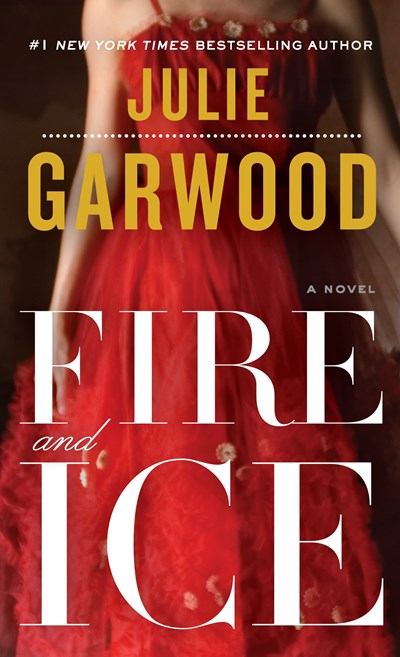 Fire and Ice: A Novel