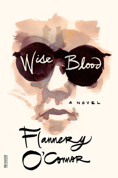 Wise Blood: A Novel