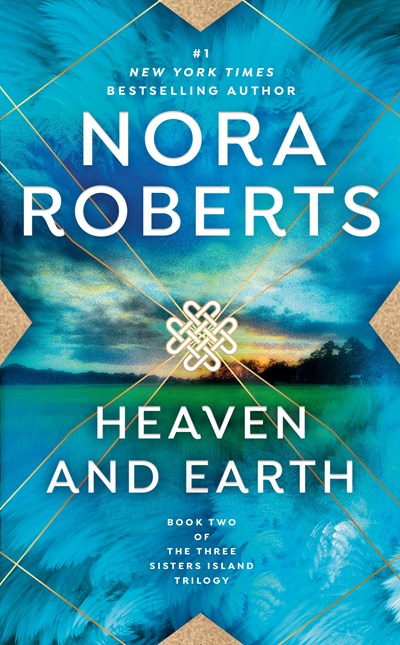 Heaven and Earth: Three Sisters Island Trilogy
