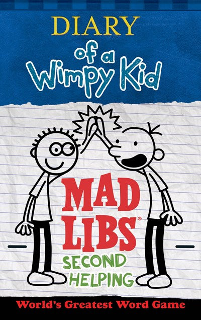Diary of a Wimpy Kid Mad Libs: Second Helping : World's Greatest Word Game