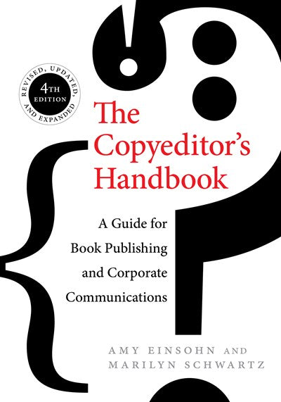 The Copyeditor's Handbook: A Guide for Book Publishing and Corporate Communications (4th Edition)