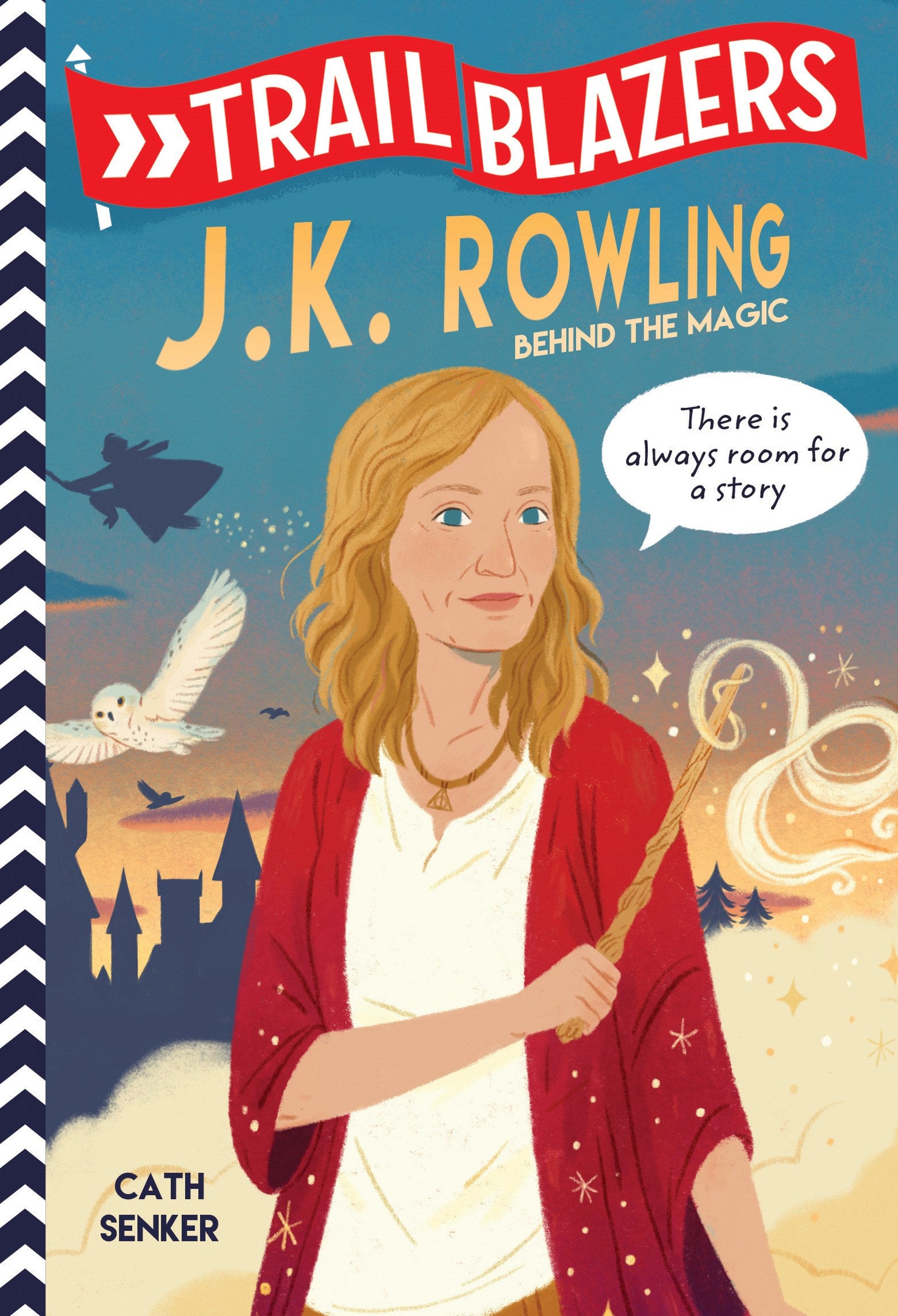 Trailblazers: J.K. Rowling : Behind the Magic