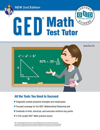 GED Math Test Tutor, For the 2024-2025 GED Test, 2nd Edition: All the Tools You Need to Succeed (2nd Edition, Revised)