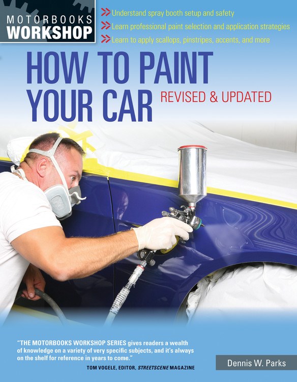 How to Paint Your Car: Revised & Updated