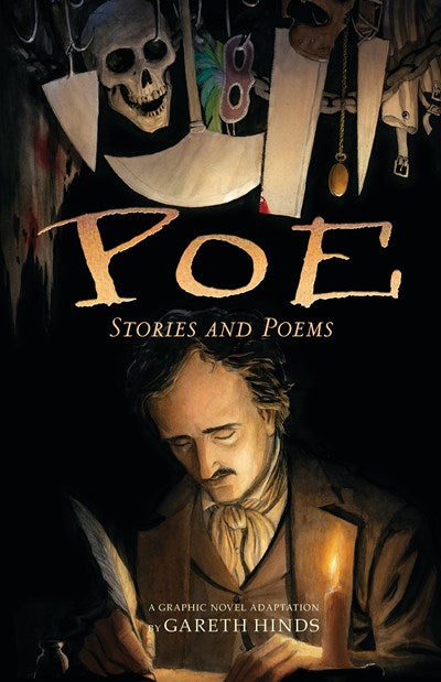 Poe: Stories and Poems : A Graphic Novel Adaptation by Gareth Hinds