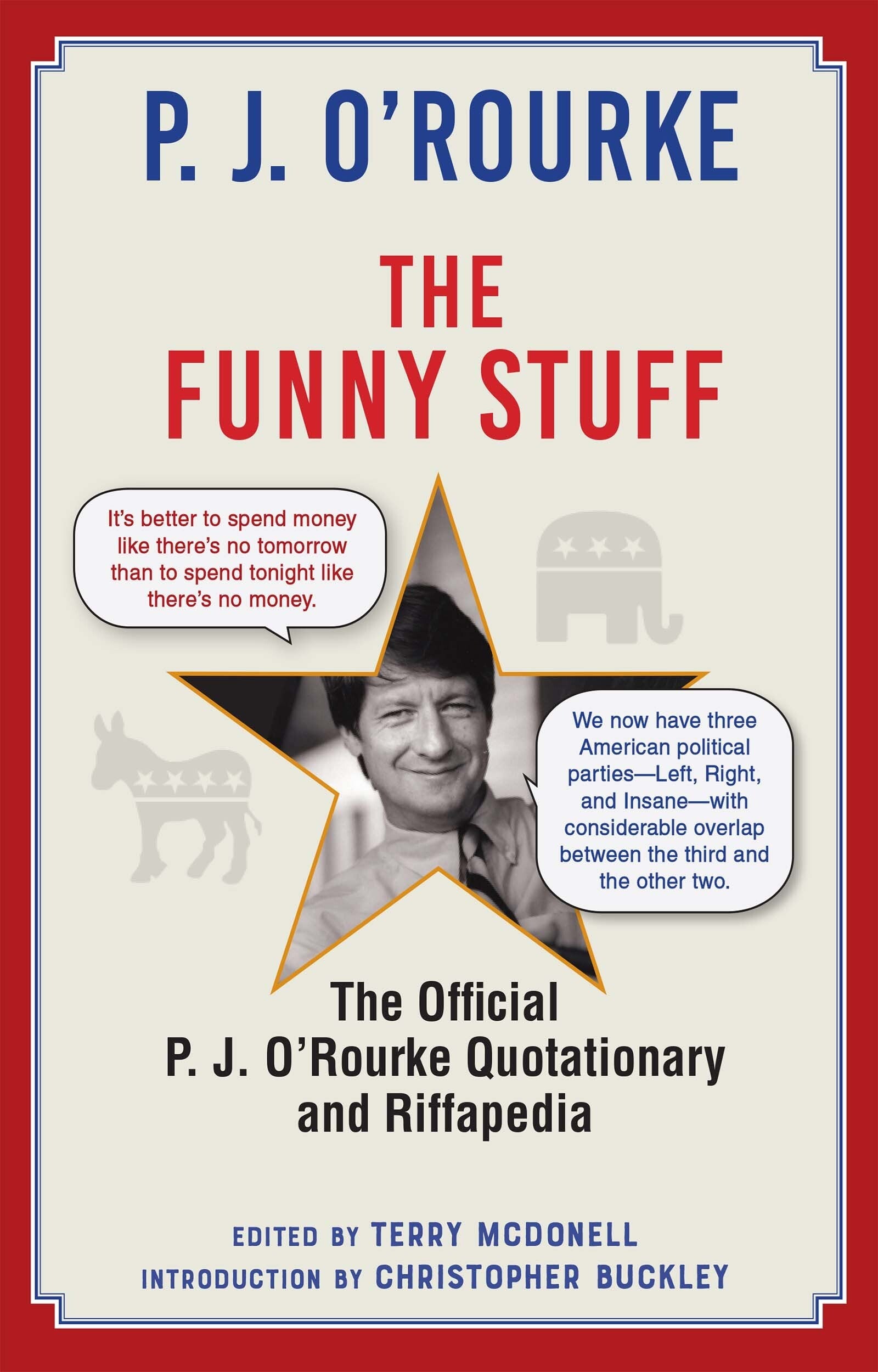 The Funny Stuff: The Official P. J. O’Rourke Quotationary and Riffapedia
