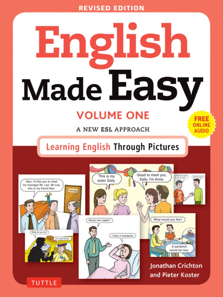 English Made Easy Volume One: A New ESL Approach: Learning English Through Pictures (Free Online Audio) (Revised)