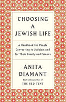 Choosing a Jewish Life, Revised and Updated: A Handbook for People Converting to Judaism and for Their Family and Friends