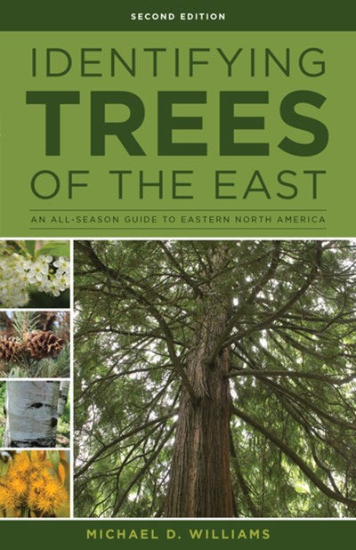 Identifying Trees of the East: An All-Season Guide to Eastern North America (2nd Edition)