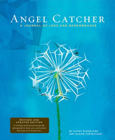 Angel Catcher: A Grieving Journal : A Journal of Loss and Remembrance (Revised)