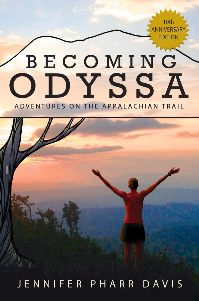 Becoming Odyssa: Adventures on the Appalachian Trail (2nd Edition)