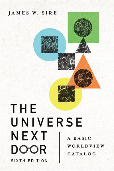 The Universe Next Door: A Basic Worldview Catalog (Revised)