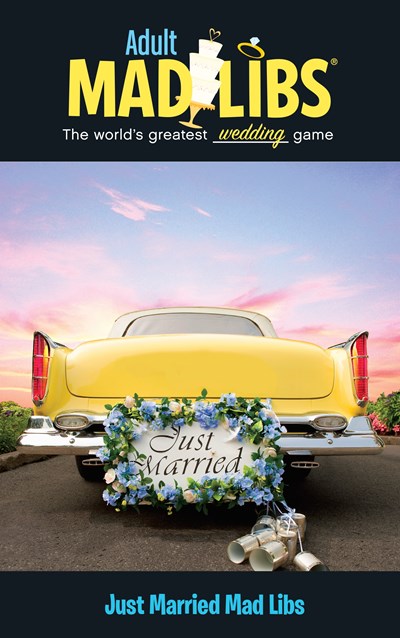 Just Married Mad Libs: World's Greatest Word Game