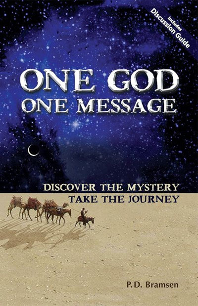 One God One Message: Discover the Mystery, Take the Journey (3rd Edition)