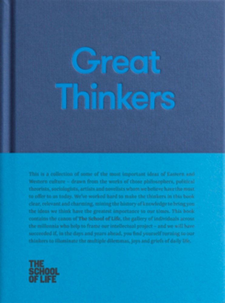 Great Thinkers: Simple tools from sixty great thinkers to improve your life today.