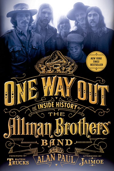 One Way Out: The Inside History of the Allman Brothers Band