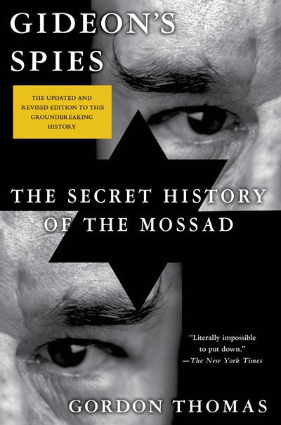 Gideon's Spies: The Secret History of the Mossad (7th Edition, Revised)