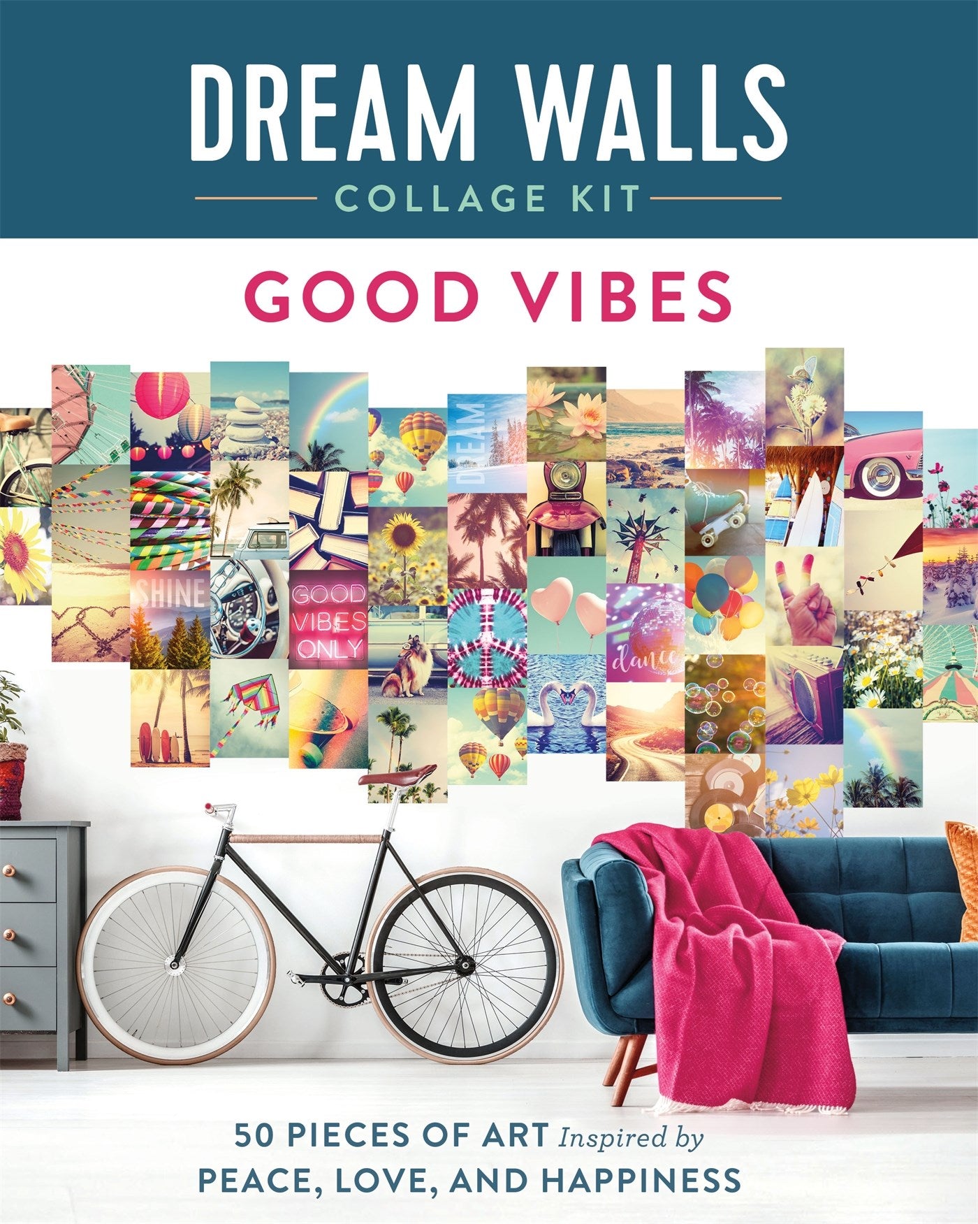 Dream Walls Collage Kit: Good Vibes : 50 Pieces of Art Inspired by Peace, Love, and Happiness