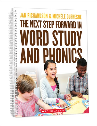 The The Next Step Forward in Word Study and Phonics