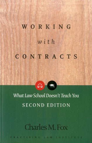 Working with Contracts: What Law School Doesn't Teach You (2nd Edition)