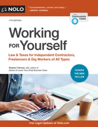 Working for Yourself: Law & Taxes for Independent Contractors, Freelancers & Gig Workers of All Types (11th Edition)