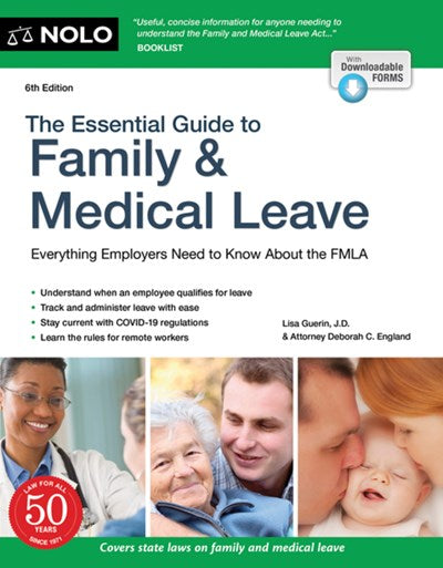 Essential Guide to Family & Medical Leave, The  (6th Edition)