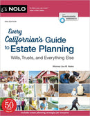 Every Californian's Guide To Estate Planning: Wills, Trust & Everything Else (3rd Edition)