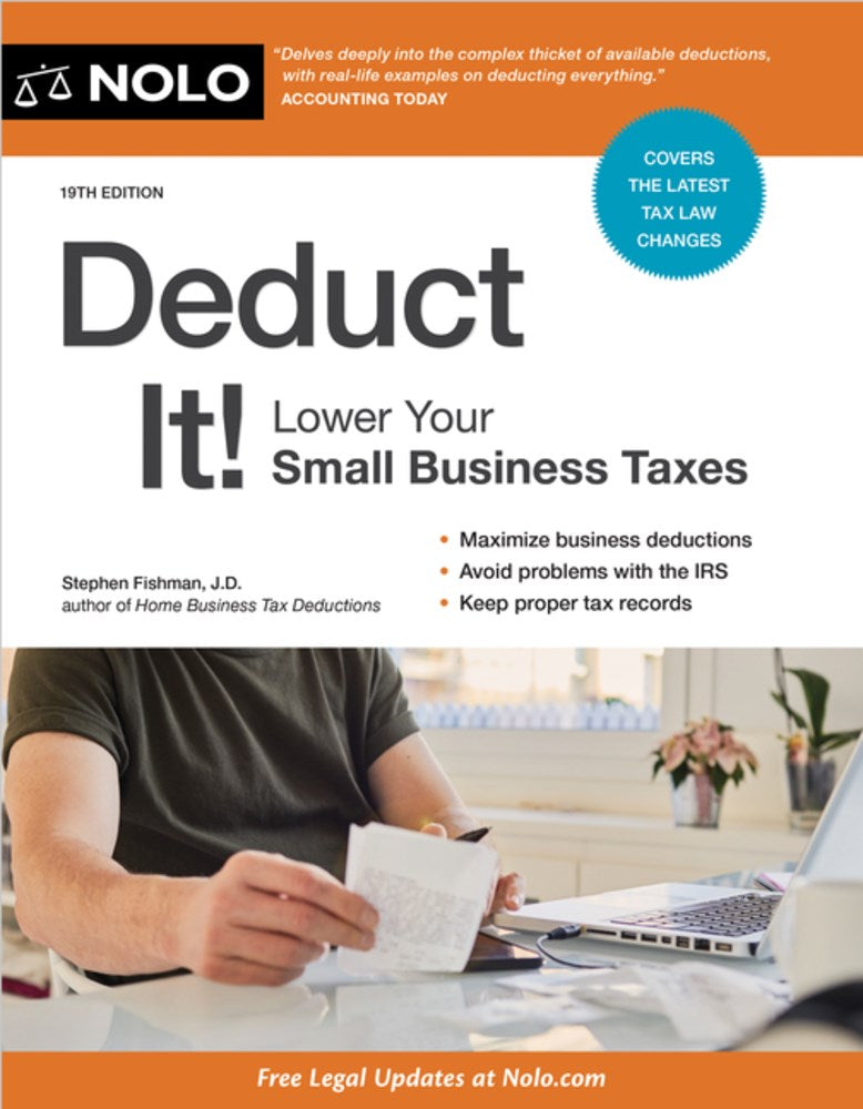Deduct It!: Lower Your Small Business Taxes (19th Edition)