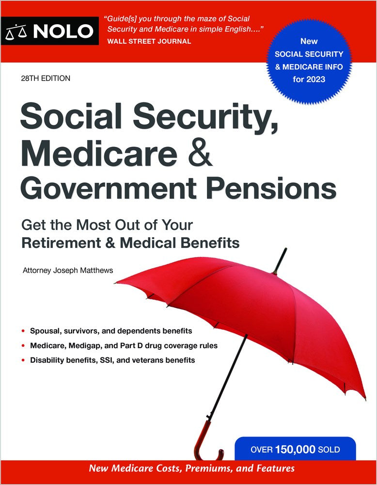 Social Security, Medicare & Government Pensions: Get the Most Out of Your Retirement and Medical Benefits (28th Edition)