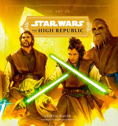 The Art of Star Wars: The High Republic : (Volume One)