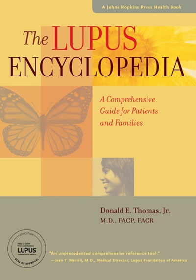 The Lupus Encyclopedia: A Comprehensive Guide for Patients and Families