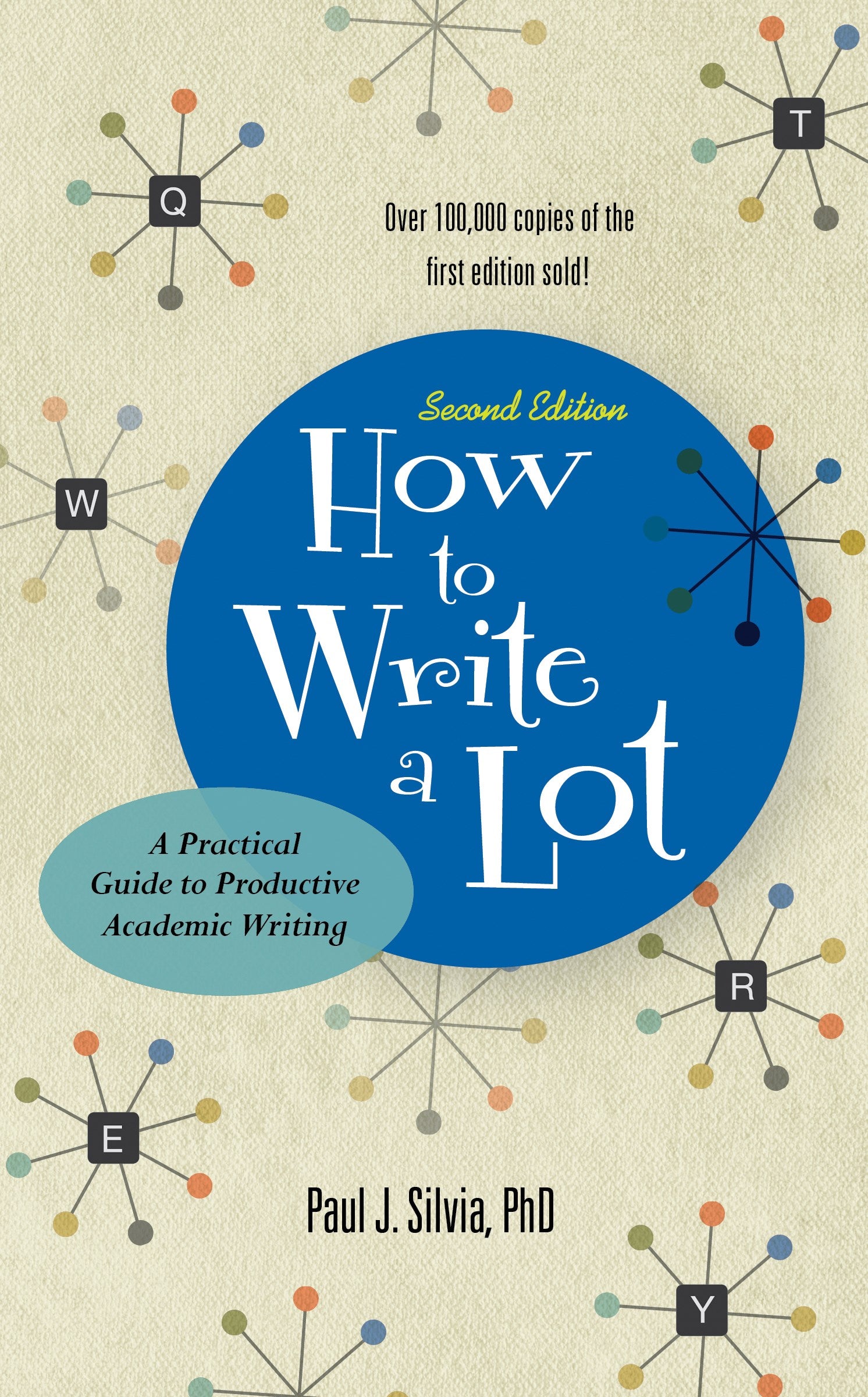 How to Write a Lot: A Practical Guide to Productive Academic Writing (2nd Edition)