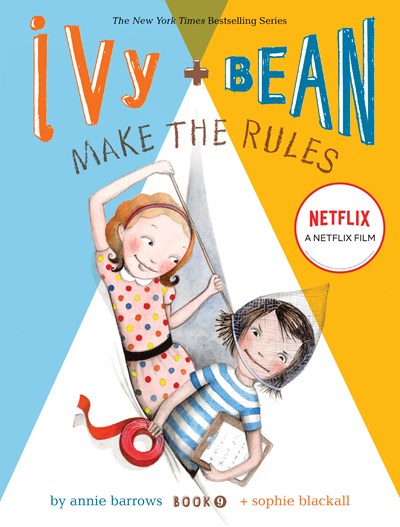Ivy and Bean Make the Rules: Book 9 (Best Friends Books for Kids, Elementary School Books, Early Chapter Books)