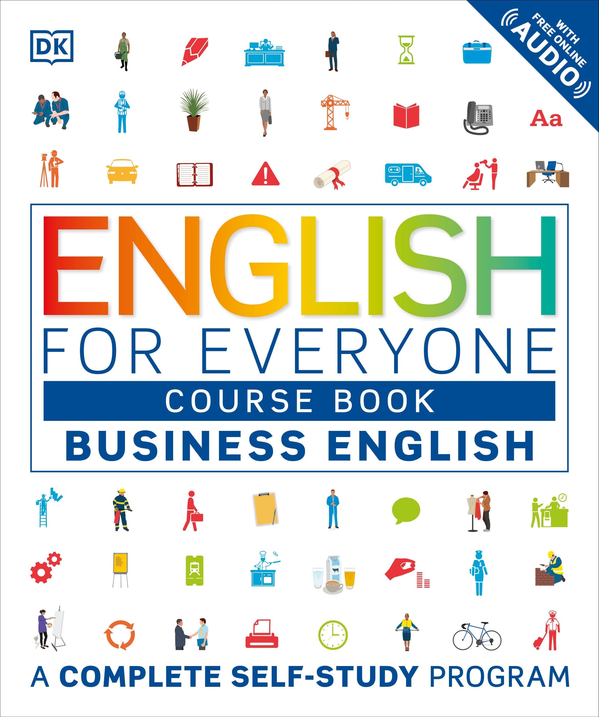 English for Everyone: Business English, Course Book : A Complete Self-Study Program