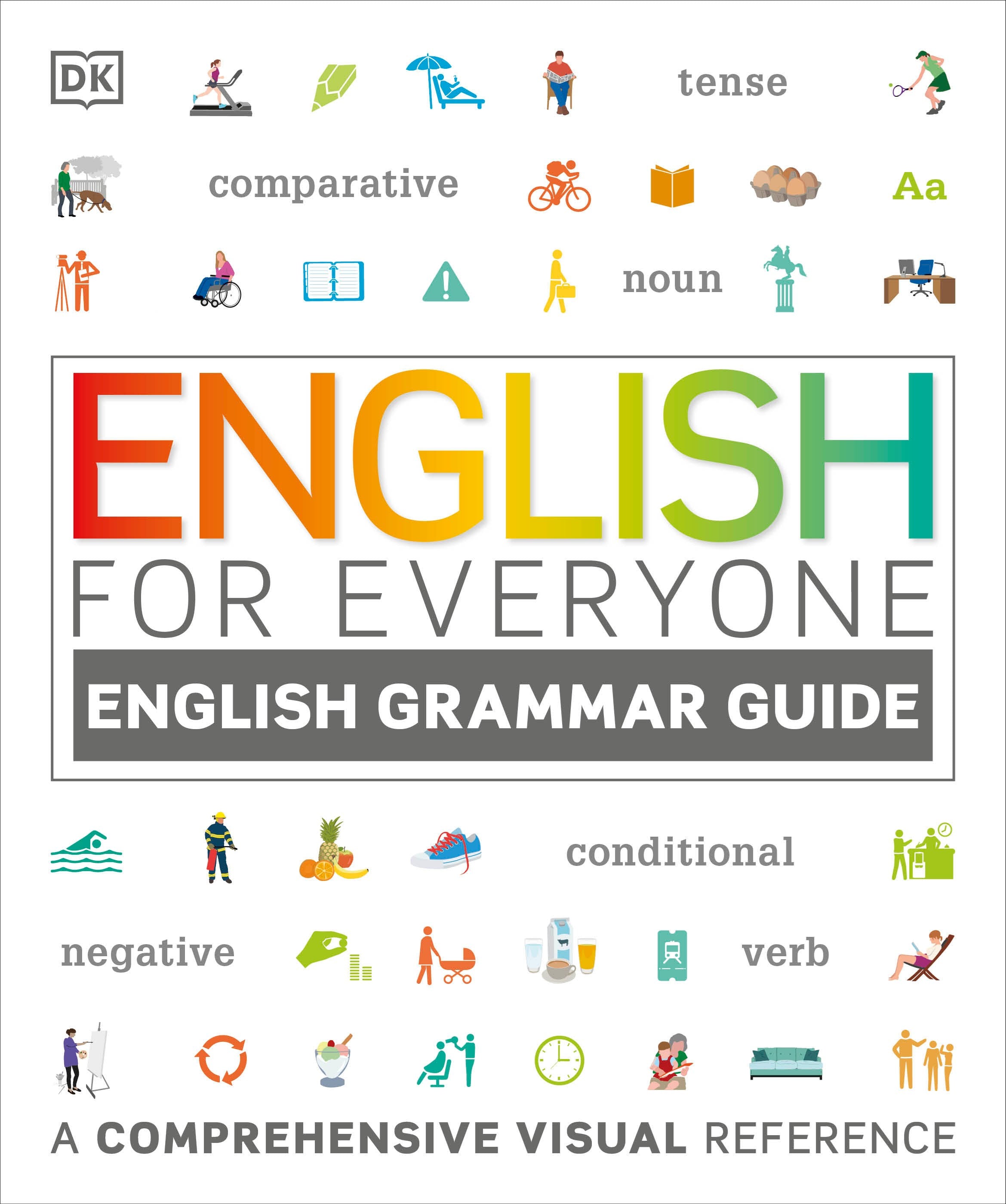 English for Everyone: English Grammar Guide : A Comprehensive Visual Reference