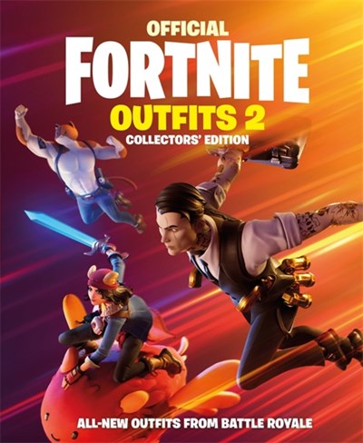 FORTNITE (Official): Outfits 2 : The Collectors' Edition