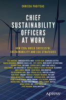 Chief Sustainability Officers At Work: How CSOs Build Successful Sustainability and ESG Strategies