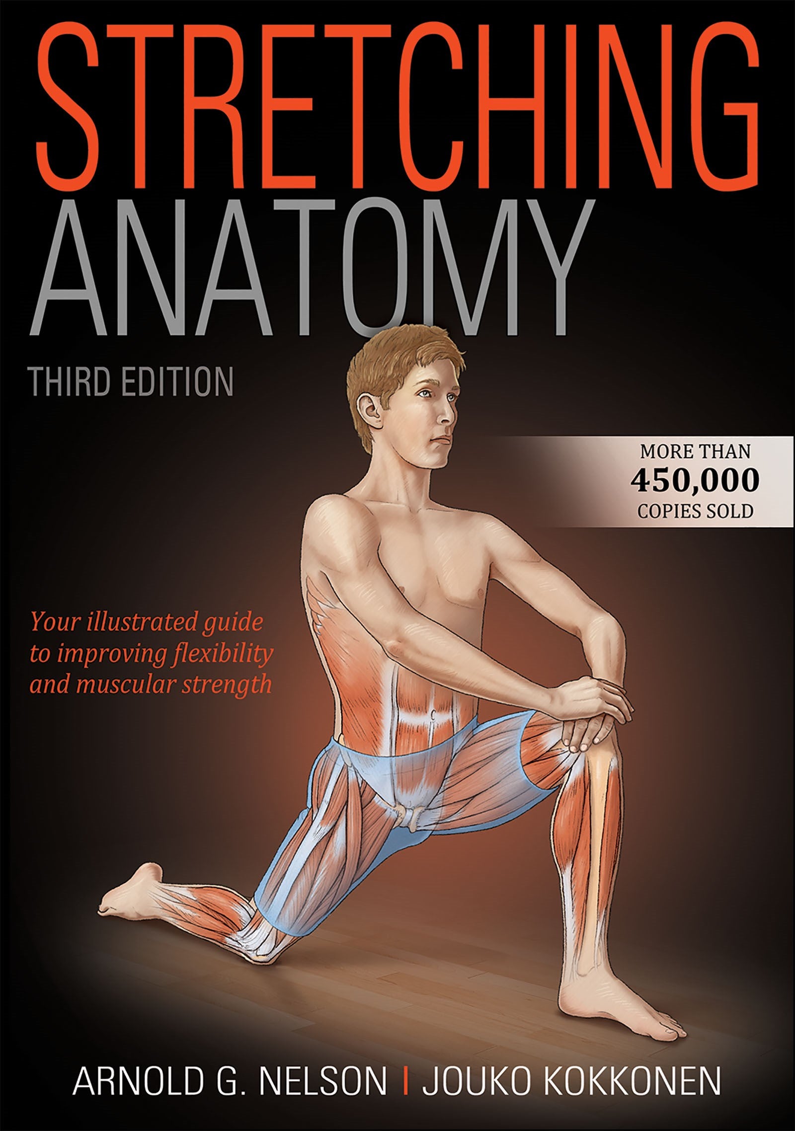 Stretching Anatomy: Your illustrated guide to improving flexibility and muscular strength (3rd Edition)