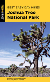 Best Easy Day Hikes Joshua Tree National Park  (3rd Edition)