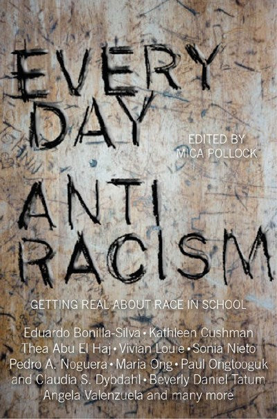 Everyday Antiracism: Getting Real About Race in School