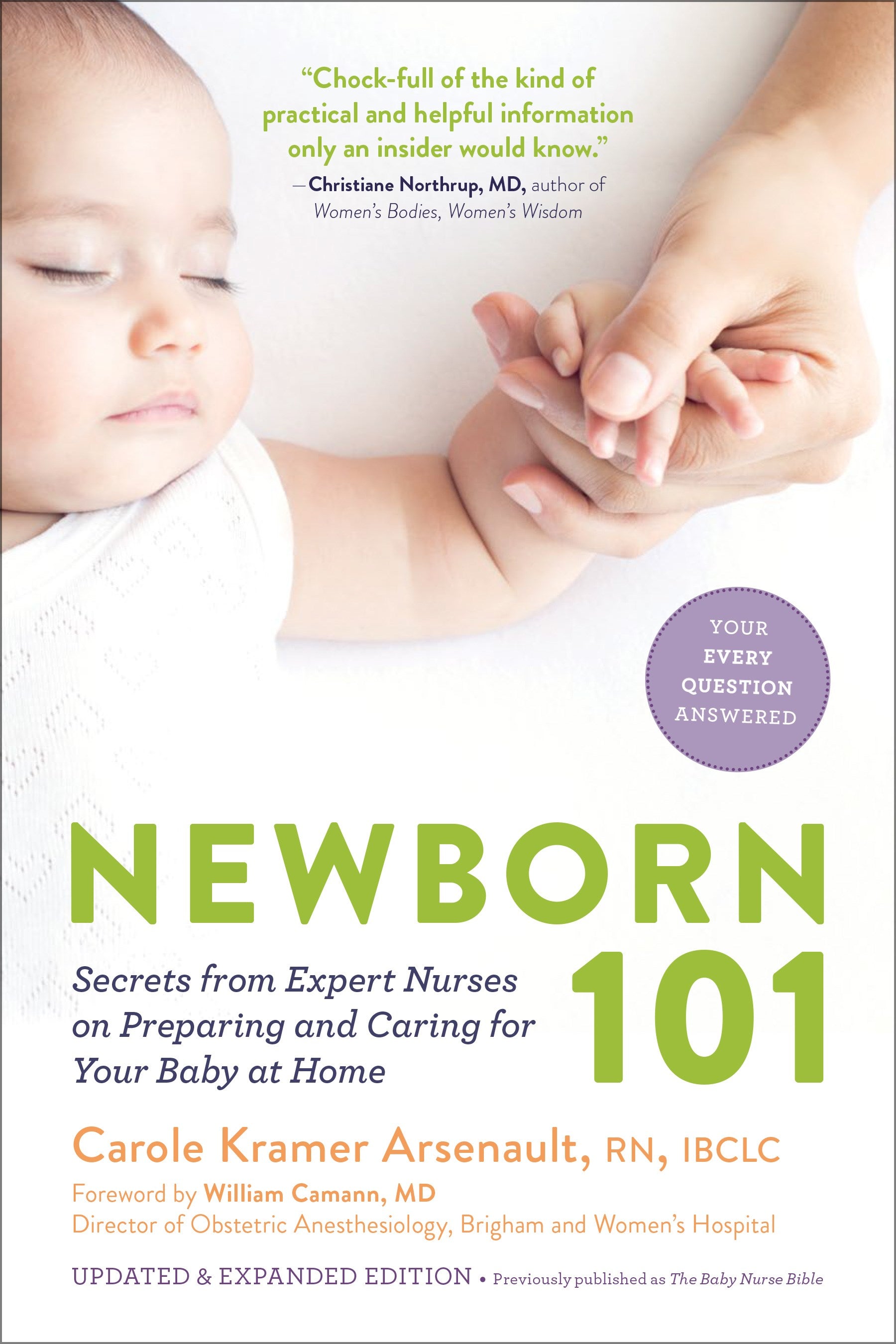 Newborn 101: Secrets from Expert Nurses on Preparing and Caring for Your Baby at Home (2nd Edition, Revised)