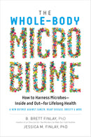 The Whole-Body Microbiome: How to Harness Microbes—Inside and Out—for Lifelong Health