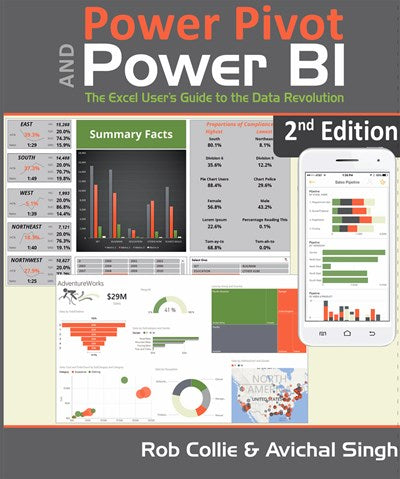 Power Pivot and Power BI: The Excel User's Guide to DAX, Power Query, Power BI & Power Pivot in Excel 2010-2016 (2nd Edition)