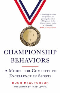 Championship Behaviors: A Model for Competitive Excellence in Sports