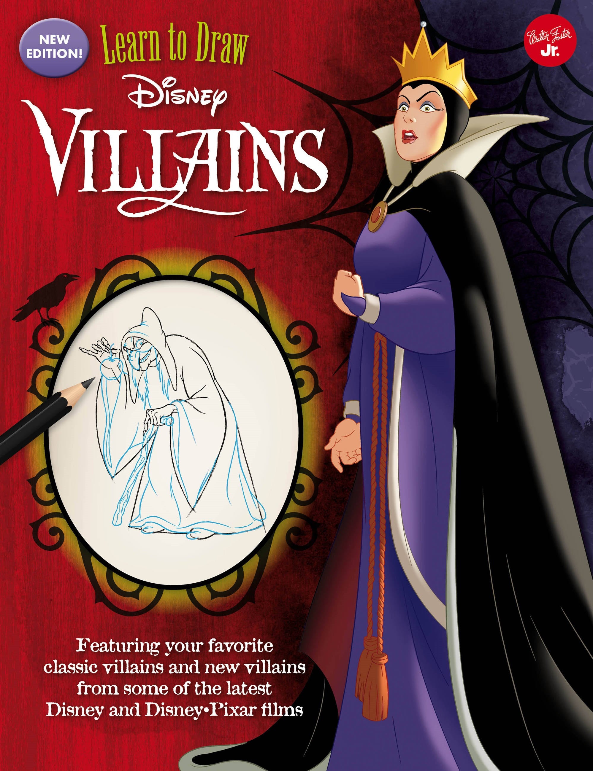 Learn to Draw Disney Villains: New edition! Featuring your favorite classic villains and new villains from some of the latest Disney and Disney/Pixar films (New edition)
