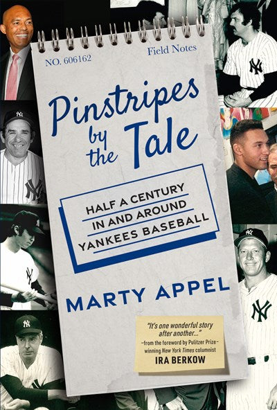 Pinstripes by the Tale: Half a Century In and Around Yankees Baseball